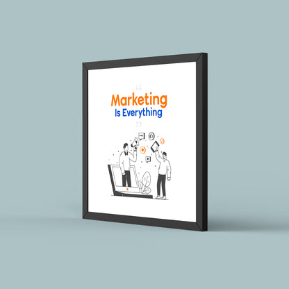 Marketing Is Every Thing