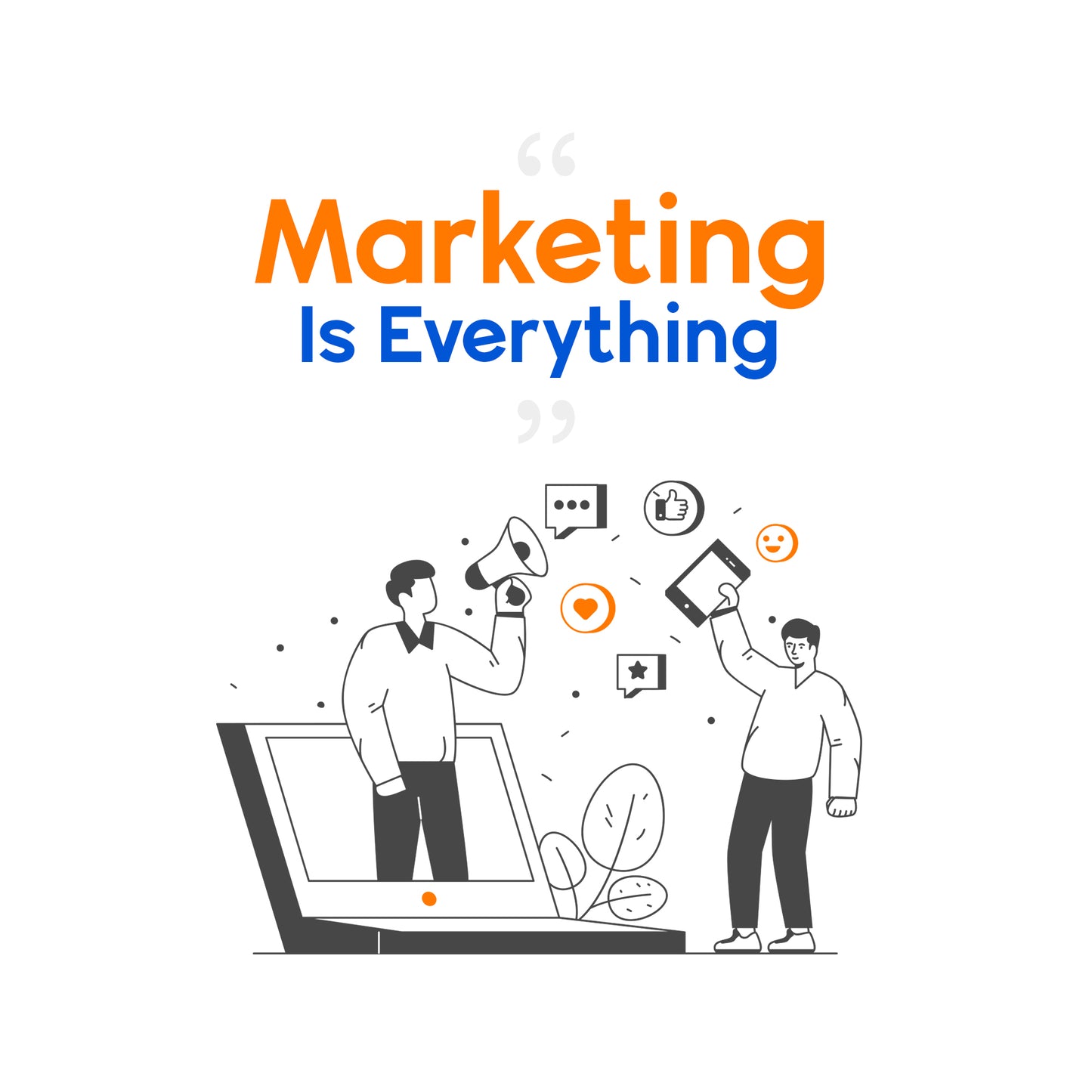 Marketing Is Every Thing