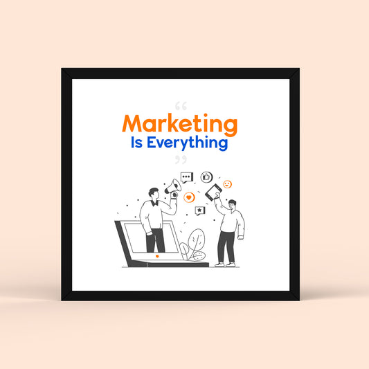 Marketing Is Every Thing